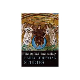 Oxford Handbook of Early Christian Studies, editura Oxford University Press Academ