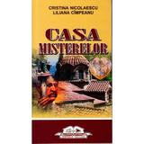 Casa misterelor - Cristina Nicolaescu , Liliana Cimpeanu, editura Iulian Cart