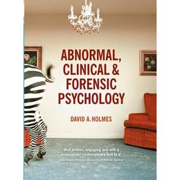 Abnormal, Clinical and Forensic Psychology with Student Acce - David Holmes, editura Michael O&#039;mara Books