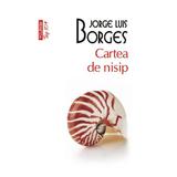 Top 10 - Cartea de nisip - Jorge Luis Borges, editura Polirom
