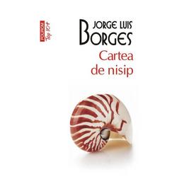 Top 10 - cartea de nisip - jorge luis borges, editura polirom