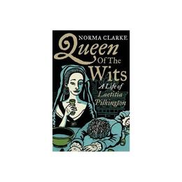 Queen of the Wits - Norma Clarke, editura Michael O'mara Books