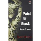 Paint it black. Destin in negru - Janet Fitch, editura Rao