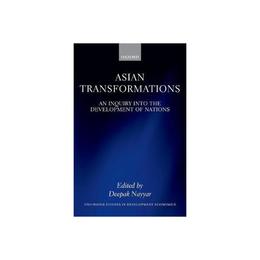 Asian Transformations - Deepak Nayyar, editura Sage Publications Ltd