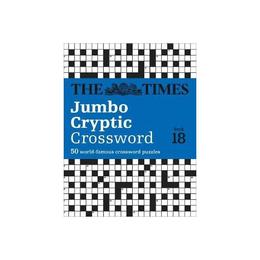 Times Jumbo Cryptic Crossword Book 18 - , editura Sage Publications Ltd
