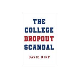 College Dropout Scandal - David Kirp, editura Conran Octopus