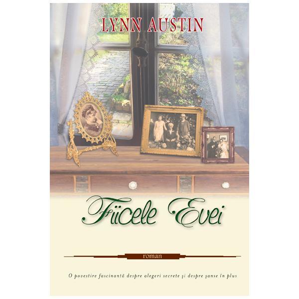 Fiicele evei - lynn austin, editura casa cartii