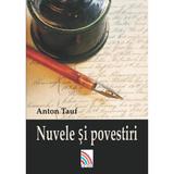 Nuvele si povestiri - Anton Tauf, editura Ecou Transilvan