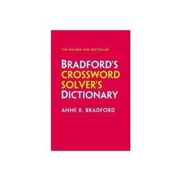 Collins Bradford&#039;s Crossword Solver&#039;s Dictionary - Anne R Bradford, editura Sage Publications Ltd