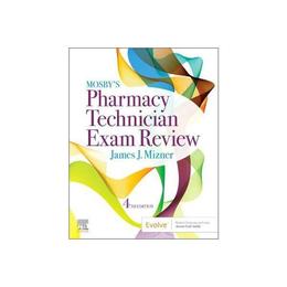 Mosby&#039;s Pharmacy Technician Exam Review - James Mizner, editura Conran Octopus