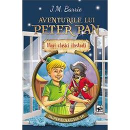 Aventurile lui peter pan - j.m. barrie, editura arc