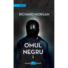 Omul negru vol.1+2 - richard morgan, editura paladin