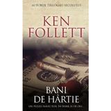 Bani De Hartie - Ken Follett, editura Rao