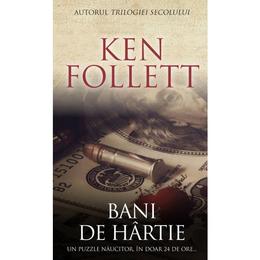 Bani de hartie - ken follett, editura rao