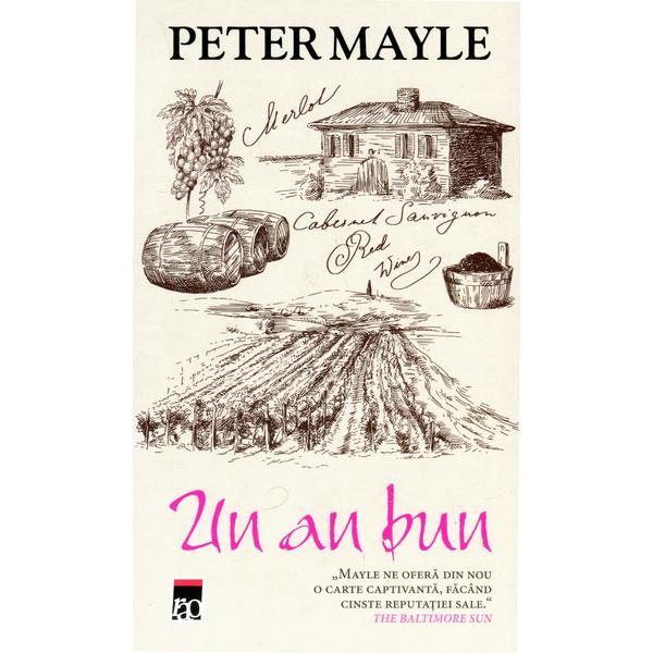 Un an bun - peter mayle, editura rao