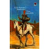 Vise paralele - Luis Garcia Jambrina, editura Rao