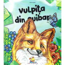 Vulpita din cuibar - Dorin Bujdei, editura Lizuka Educativ