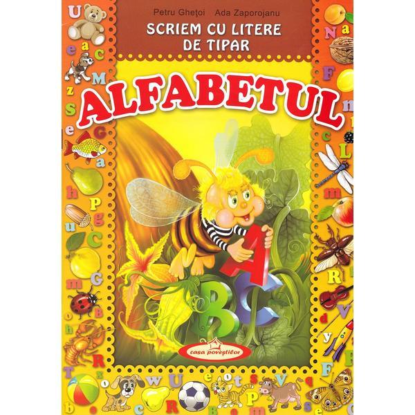 Alfabetul. scriem cu litere de tipar - petru ghetoi, ada zaporojanu, editura casa povestilor