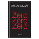 Zero Zero Zero - Roberto Saviano, editura Univers