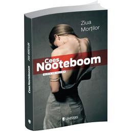 Ziua mortilor - Cees Nooteboom, editura Universitara