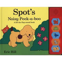 Spot's Noisy Peek-a-boo - Eric Hill, editura Penguin Popular Classics