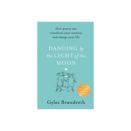Dancing By The Light of The Moon - Gyles Brandreth