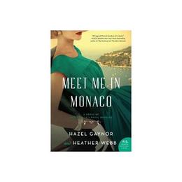 Meet Me in Monaco - Hazel Gaynor, editura Penguin Popular Classics