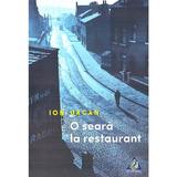 O seara la restaurant - Ion Urcan, editura Charmides