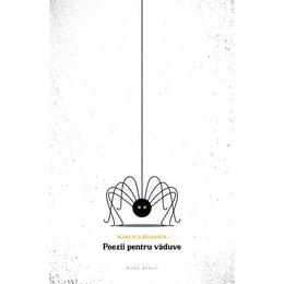 Poezii pentru vaduve - Marcica Belearta, editura Herg Benet