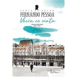 Vecin cu viata - Fernando Pessoa, editura Humanitas