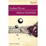 Regula timiditatii - Andrei Novac, editura Paralela 45