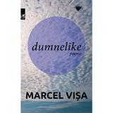 Dumnelike - Marcel Visa, editura Cartea Romaneasca