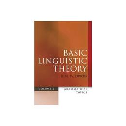 Basic Linguistic Theory Volume 2, editura Oxford University Press Academ