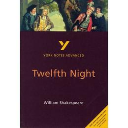 Twelfth Night: York Notes Advanced, editura Pearson Longman York Notes