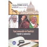 Istorii secrete Vol.52: Figuri memorabile ale Papalitatii - Vladimir Duca, editura Integral
