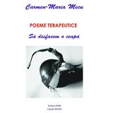 Poeme terapeutice - Carmen-Maria Mecu, editura Sper