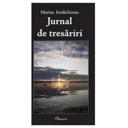 Jurnal de tresariri - marius iordachioaia, editura theosis
