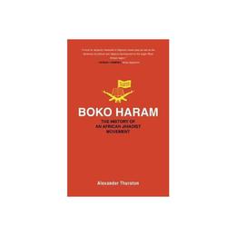 Boko Haram - Alexander Thurston, editura Gazelle Book Services