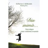 Din inima... - Eleftherios G. Eleftheriadis, editura Egumenita