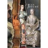Istoria Frantei povestita Julietei - Jean Duche, editura Libris Editorial