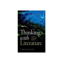 Thinking with Literature - Terence Cave, editura Random House Export Editions