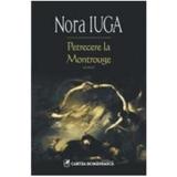 Petrecere la Montrouge - Nora Iuga, editura Cartea Romaneasca