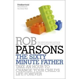 Sixty Minute Father - Rob Parsons, editura Random House Export Editions