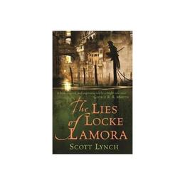 Lies of Locke Lamora - Scott Lynch, editura Random House Export Editions