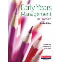 Early Years Management in Practice, - Elizabeth Byers, editura Random House Export Editions