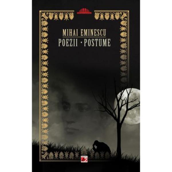 Poezii. Postume ed.2 - Mihai Eminescu, editura Paralela 45