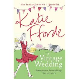 Vintage Wedding - Katie Fforde, editura Indiana University Press
