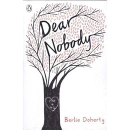 Dear Nobody - Berlie Doherty, editura Puffin