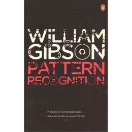 Pattern Recognition - William Gibson, editura Penguin Group