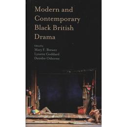 Modern and Contemporary Black British Drama - Mary Brewer, editura Random House Export Editions